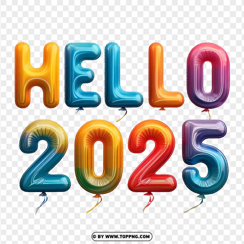 Hd Colorful Hello 2025 Balloon Text PNG Transparent Background