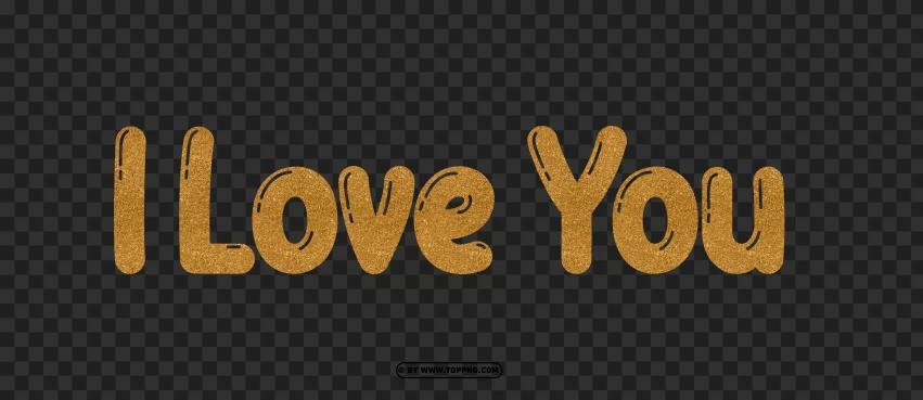 Hd Gold Glitter I Love You Text Png - Image ID 489014