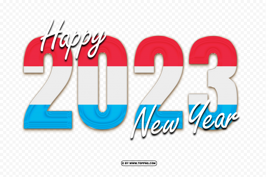 hd happy new year 2023 with luxembourg flag png,New year 2023 png,Happy new year 2023 png free download,2023 png,Happy 2023,New Year 2023,2023 png image