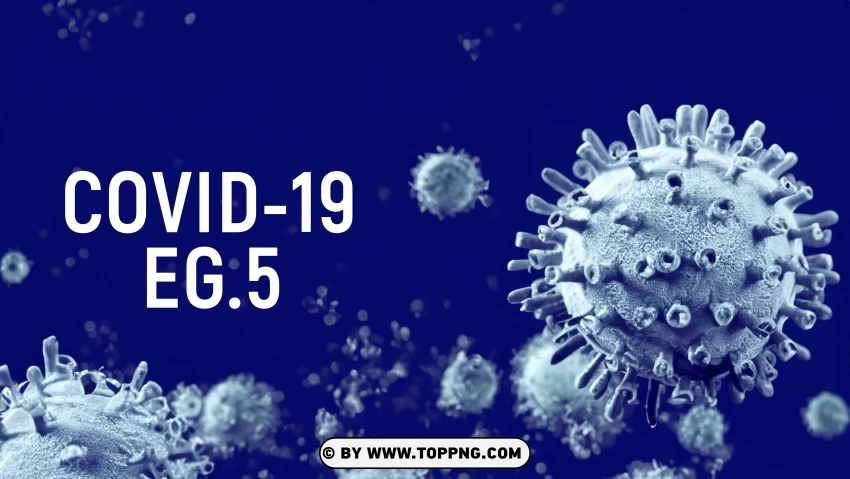 HD Photo Covid 19 coronavirus EG.5 with Blue Background, EG-5 ,COVID-19, Marburg Virus, Virus, Deadly, Pathogen