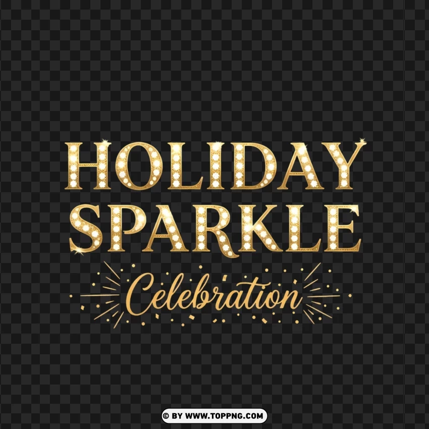 Holiday Sparkle Elegant Lettering PNG Transparent Background