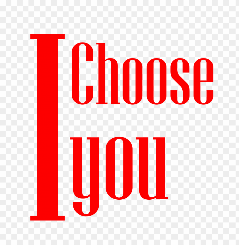 free PNG i choose you love red color PNG image with transparent background PNG images transparent