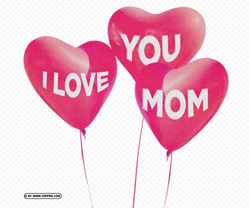 I Love You Mom Heart Balloon PNG Image , Mother's Day celebration, maternal love, family bonding, gratitude, appreciation, motherhood