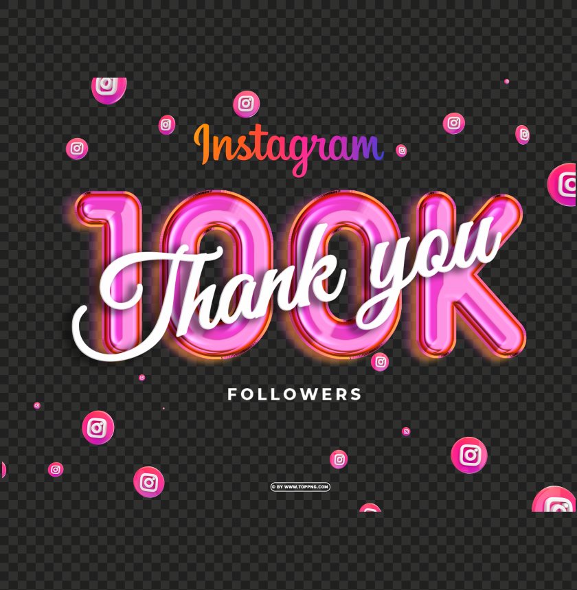 instagram 100k followers thank you png img, followers transparent png,followers png,Instagram follower png,followers,followers transparent png,followers png file