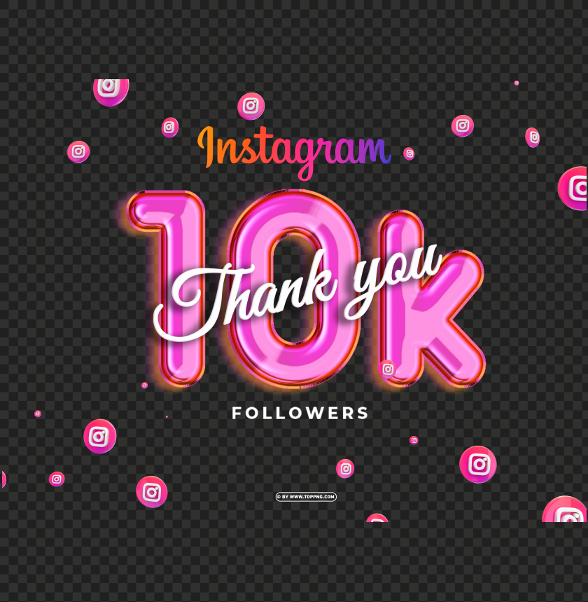 instagram 10k followers thank you png img, followers transparent png,followers png,Instagram follower png,followers,followers transparent png,followers png file