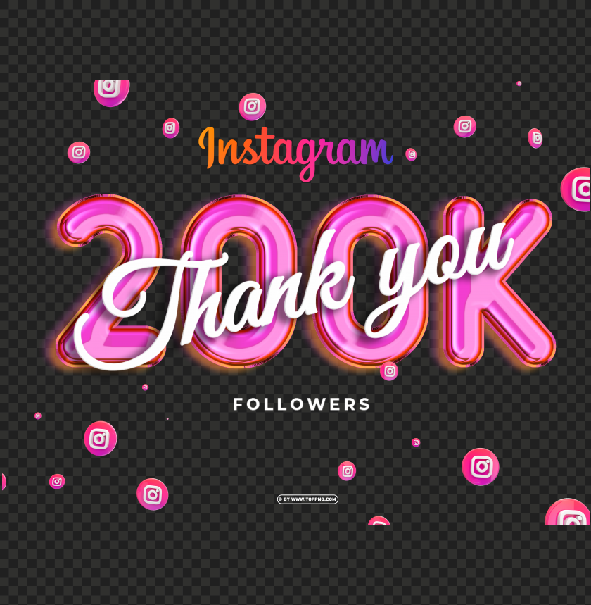 instagram 200k followers thank you png file, followers transparent png,followers png,Instagram follower png,followers,followers transparent png,followers png file