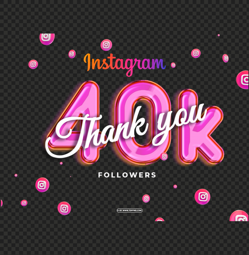instagram 40k followers thank you free png, followers transparent png,followers png,Instagram follower png,followers,followers transparent png,followers png file
