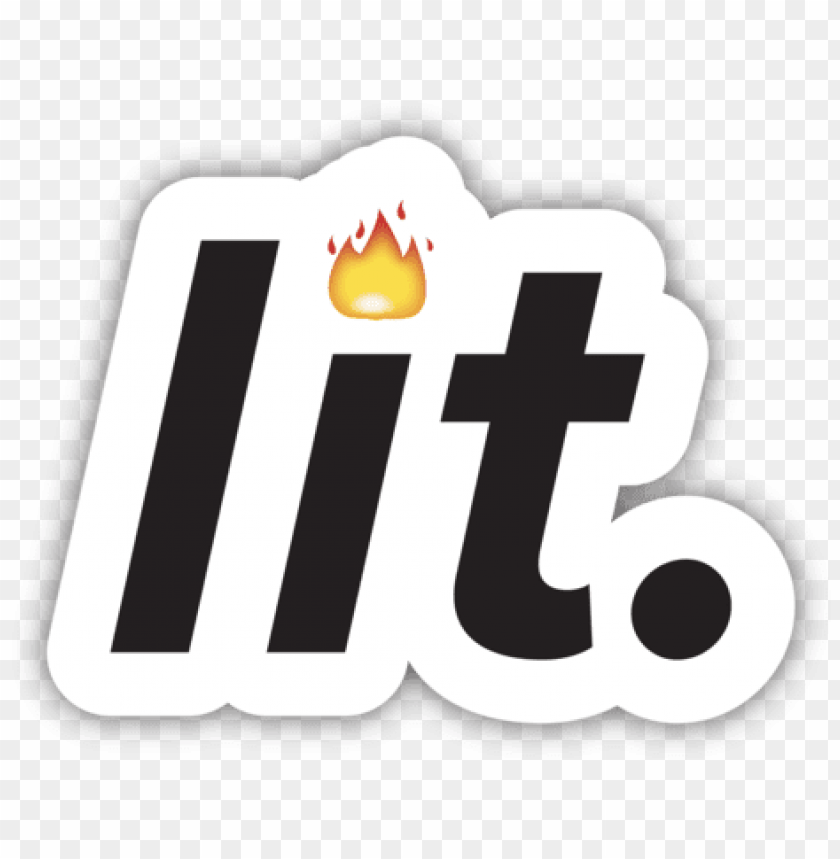 lit emoji png image free download lit stickers transparent png image with transparent background toppng lit stickers transparent png image with