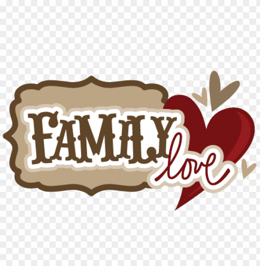 love quotes about family PNG image with transparent background | TOPpng