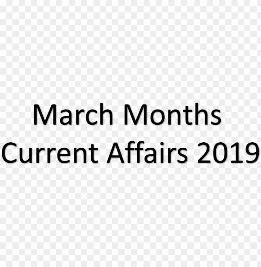 march months current affairs PNG image with transparent background | TOPpng