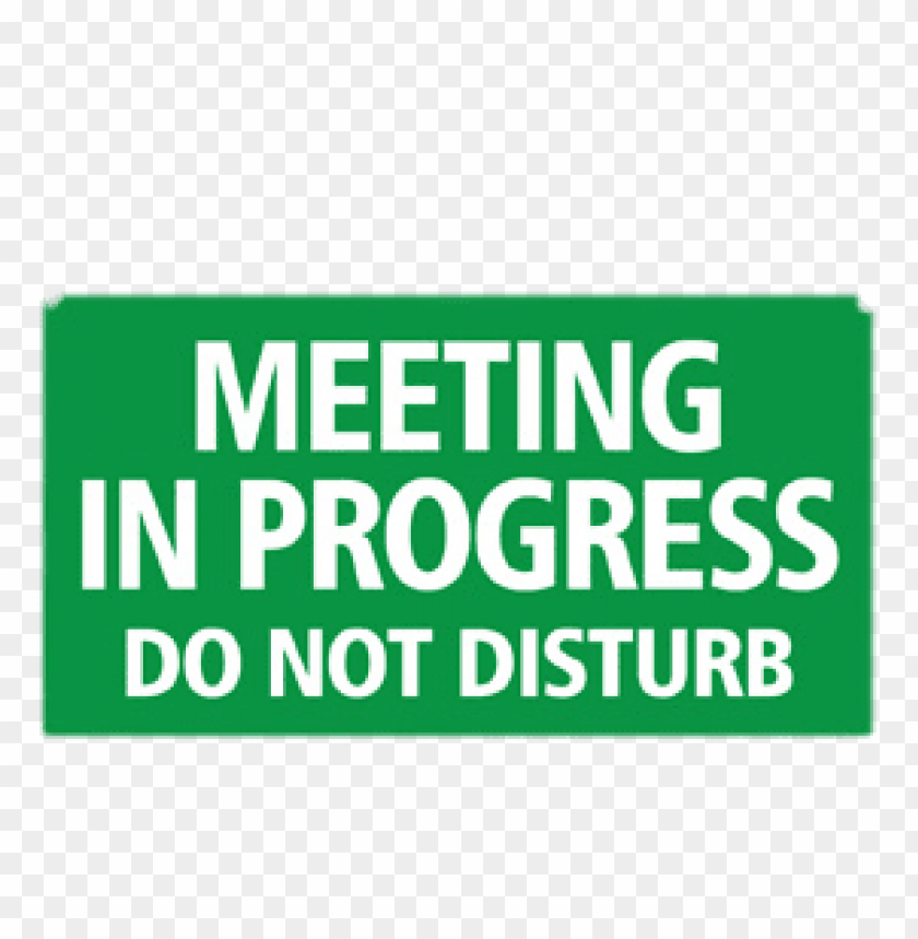 miscellaneous, meeting signs, meeting in progress, 