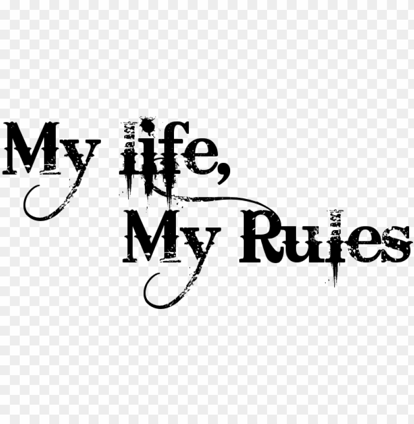 my life my rules tattoo PNG transparent with Clear Background ID 79253
