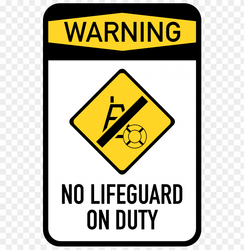 #PS-437 NO LIFE GUARD ON DUTY SIGN 