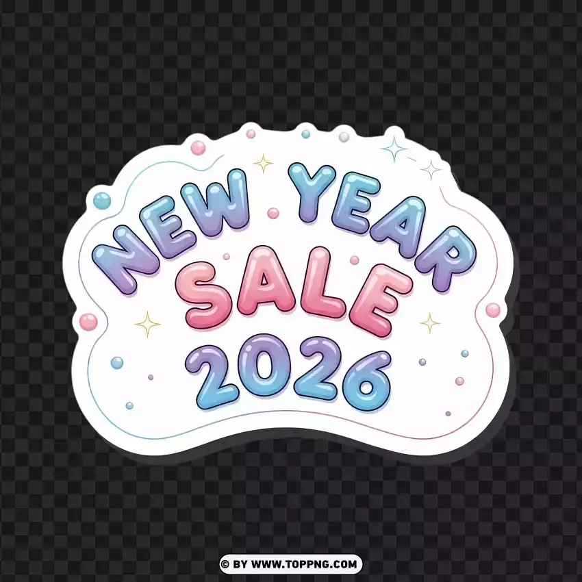 Playful Bubble Style New Year Sale 2026 Sticker PNG Transparent Background