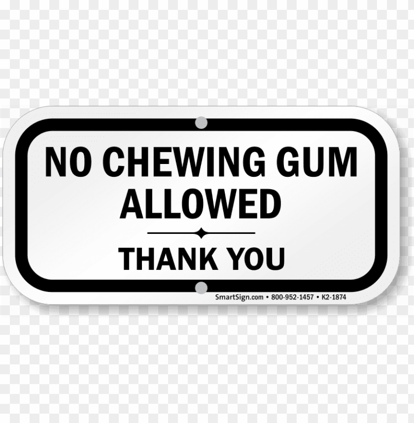 Quotes About Bubble Gum - No Chewing Gum Allowed PNG Transparent With Clear Background ID 225304