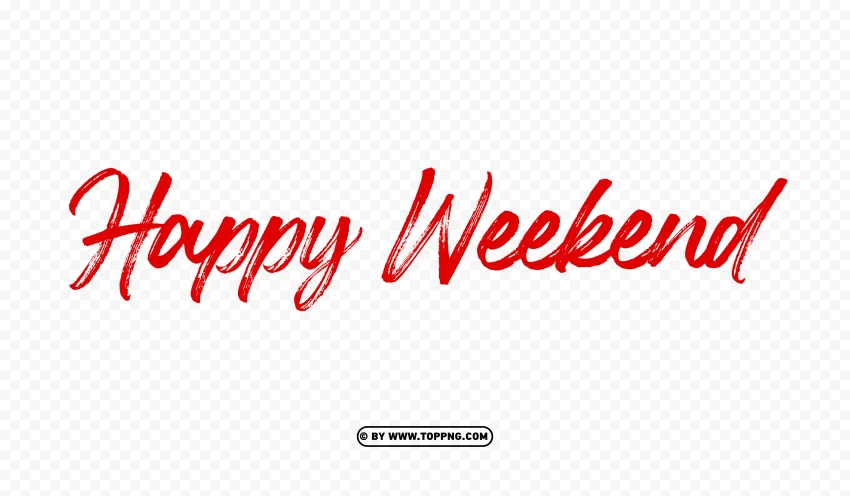 Red Happy Weekend Typography PNG, weekend, happy, text, typography, graphic, clipart
