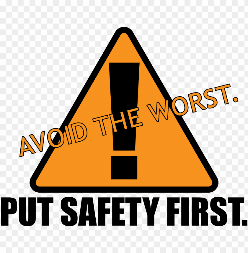 Safety First Safety PNG Image With Transparent Background