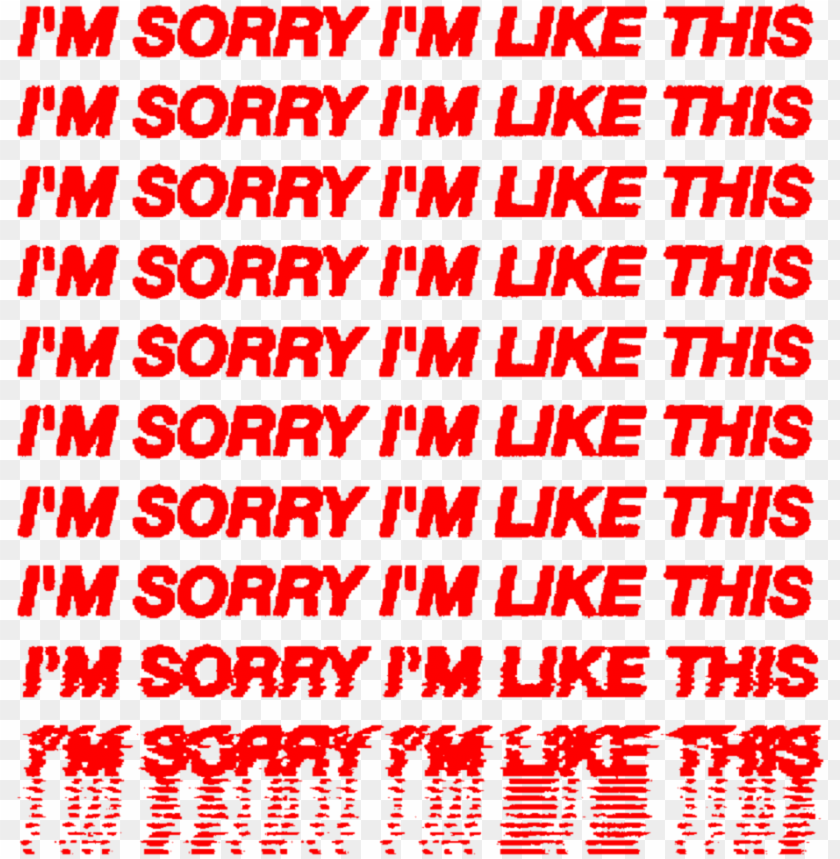 sorry aesthetic red shoppingbag glitch text melting i m sorry aesthetic PNG transparent with Clear Background ID 214203