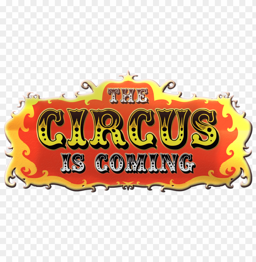 miscellaneous, shows, the circus is coming banner, 
