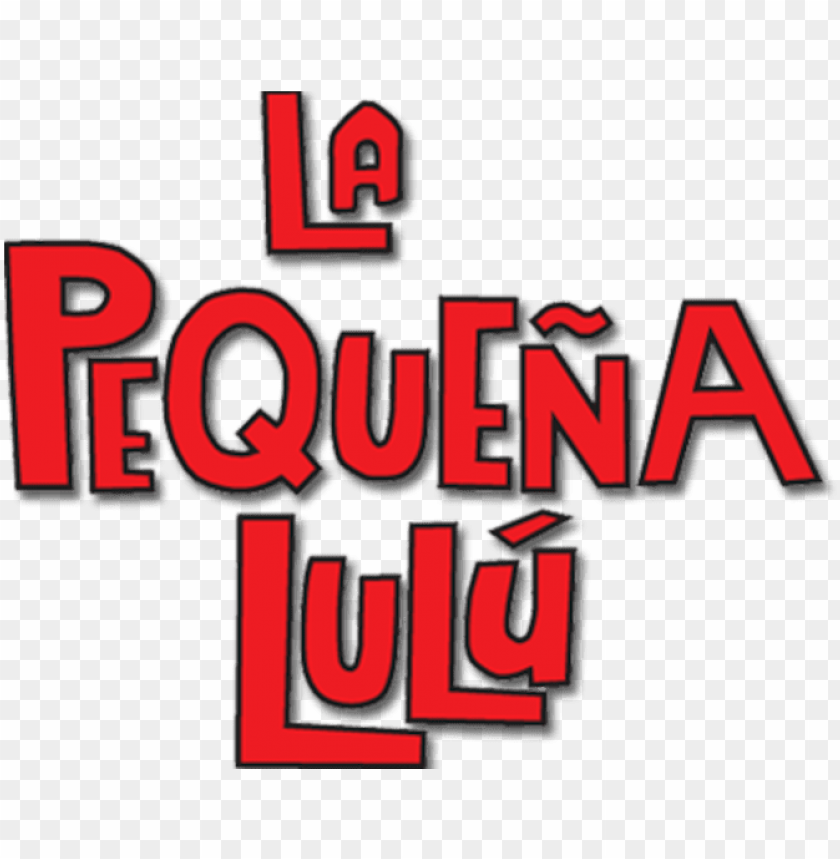 The Little Lulu Show - Pequeña Lulu Logo PNG Transparent With