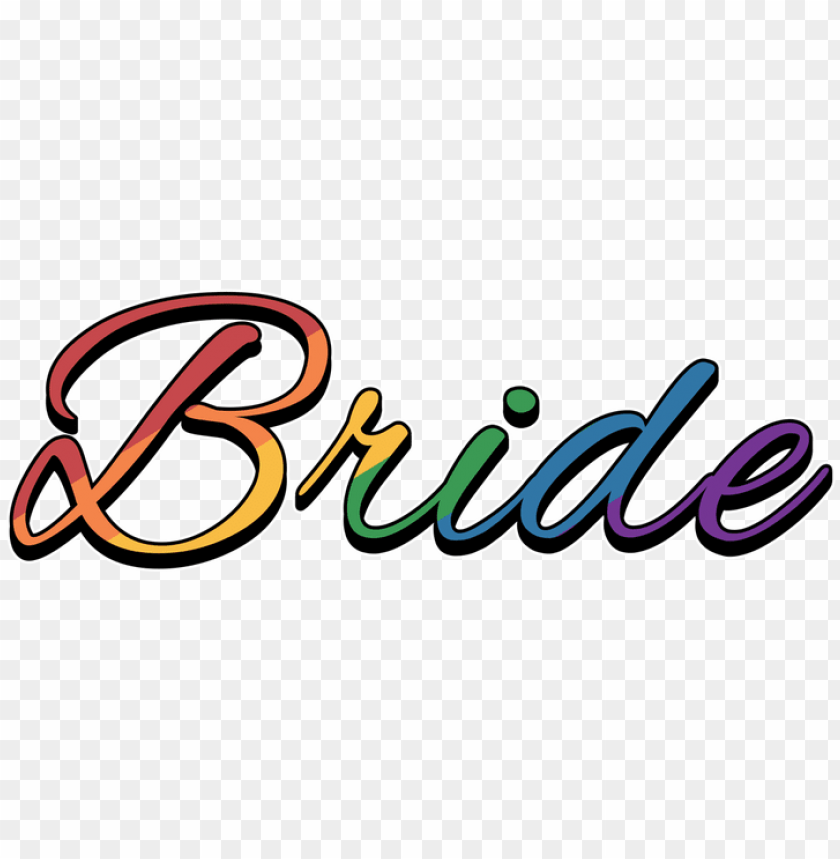 the word bride filled with, lesbian pride, rainbow - lesbian pride rainbow bride greeting card PNG image with transparent background@toppng.com