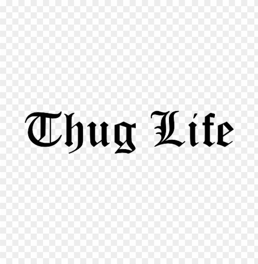 Thug Life Text PNG Transparent With Clear Background ID 473607 | TOPpng
