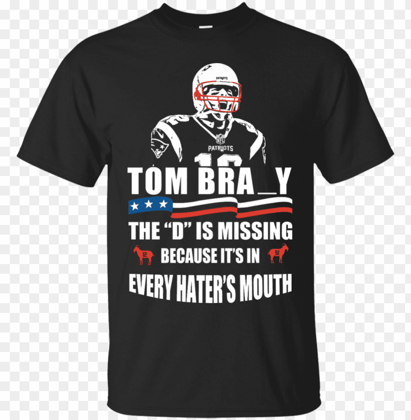 Tom Brady The D Is Missing Shirt Png Image With Transparent Background Toppng - tom and jerry shirt roblox