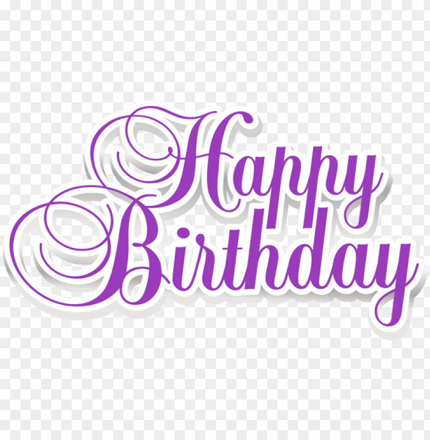 transparent happy birthday PNG image with transparent background | TOPpng