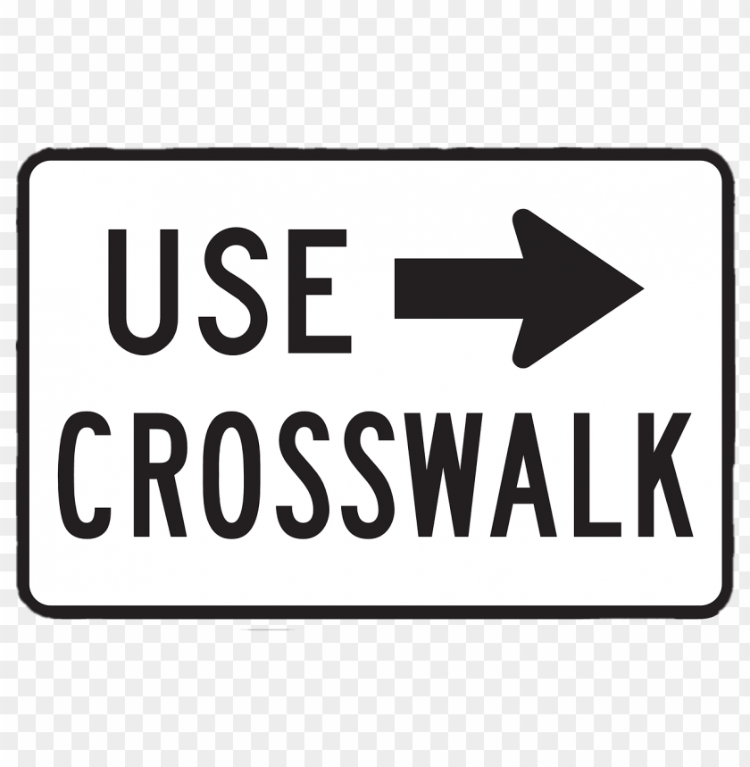 transport, crosswalks, use crosswalk sign, 