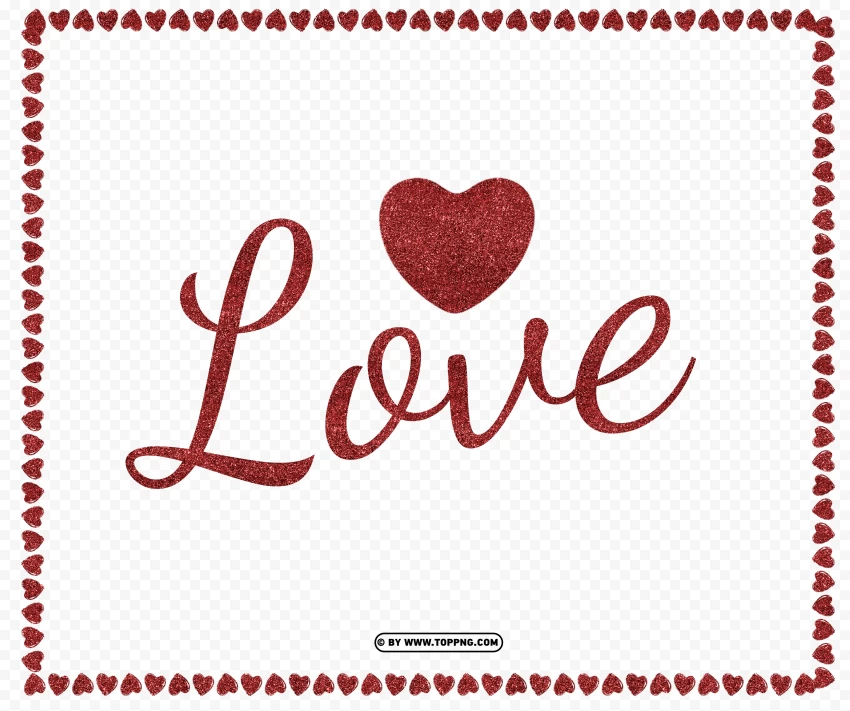 valentines day red glitter text pngs , valentines day frame transparent png,valentines day frame png,valentines day frame,frame hearts transparent png,frame hearts png,frame hearts