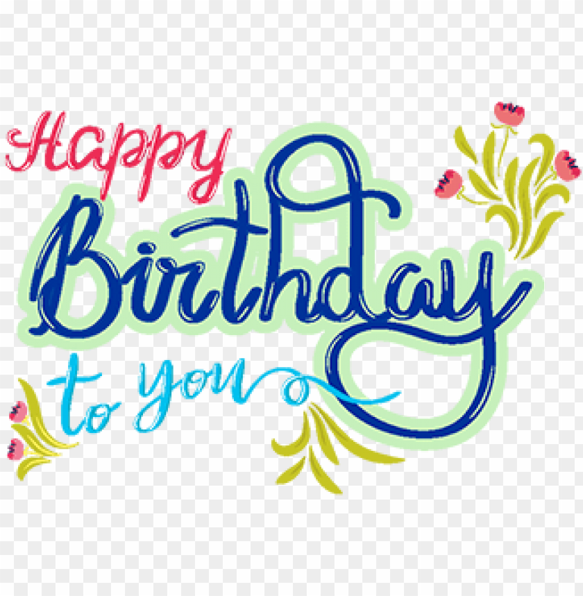 vector lettering happy birthday, greeting, letter, - birthday PNG image  with transparent background | TOPpng