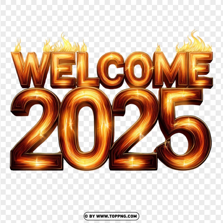 Welcome 2025 Text With Flaming Design PNG Transparent Background