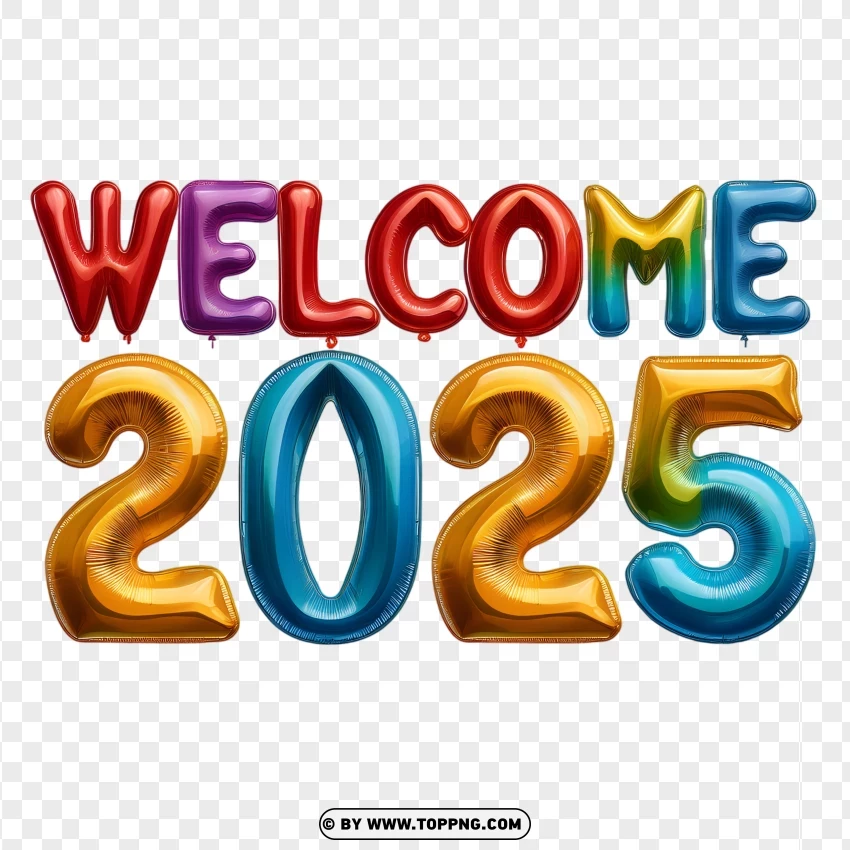 Welcome 2025 With Vibrant Multicolor Text Design PNG Transparent Background