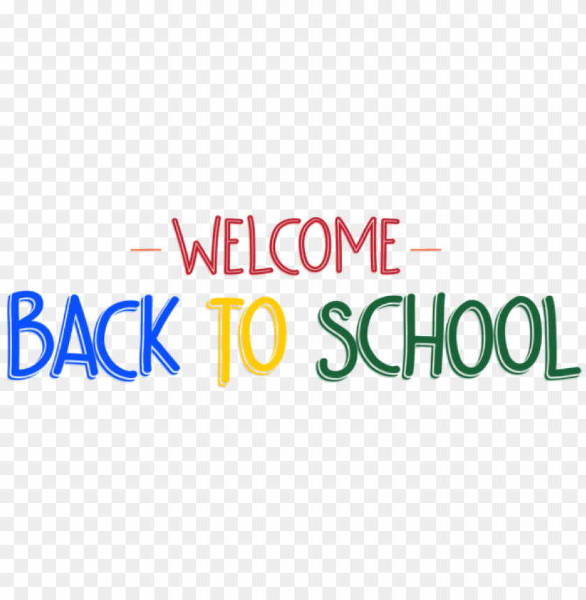 Download Welcome Back To School Clipart Png Photo Toppng