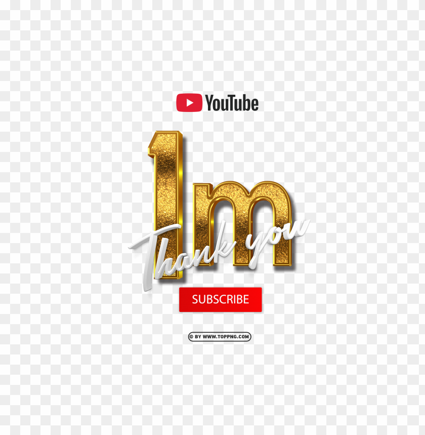 youtube 1 million subscribe thank you 3d gold png img,Subscribers transparent png,Subscribe png,follower png,Subscribers,Subscribers transparent png,Subscribers png file