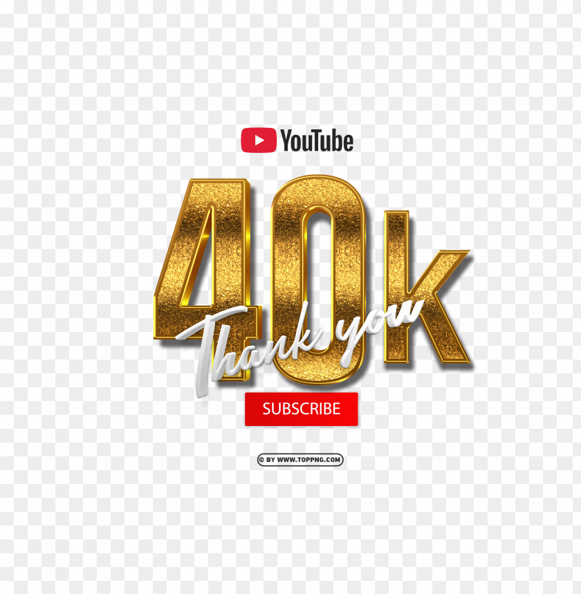 youtube 40k subscribe thank you png 3d gold,Subscribers transparent png,Subscribe png,follower png,Subscribers,Subscribers transparent png,Subscribers png file