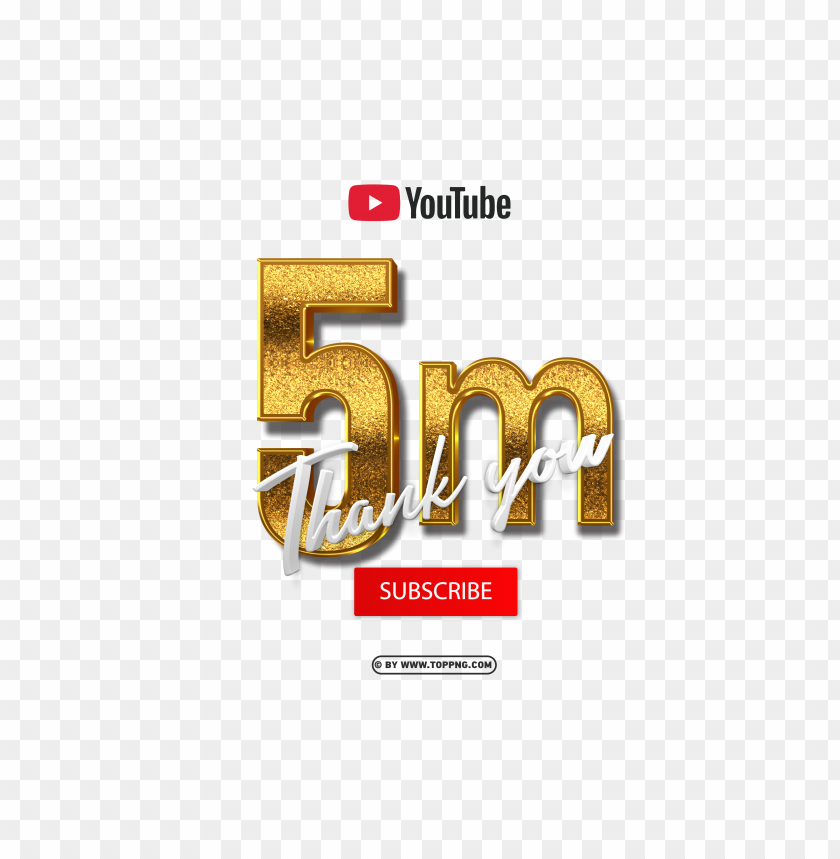 youtube 5 million subscribe thank you 3d gold png,Subscribers transparent png,Subscribe png,follower png,Subscribers,Subscribers transparent png,Subscribers png file