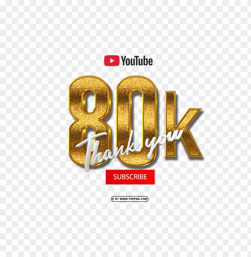 youtube 80k subscribe thank you 3d gold text png,Subscribers transparent png,Subscribe png,follower png,Subscribers,Subscribers transparent png,Subscribers png file