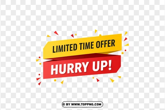 Limited Time Offer Label With Hurry Up Text PNG Transparent Background