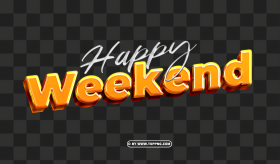 Free Happy Weekend Transparent PNG Text For Your Projects | TOPpng